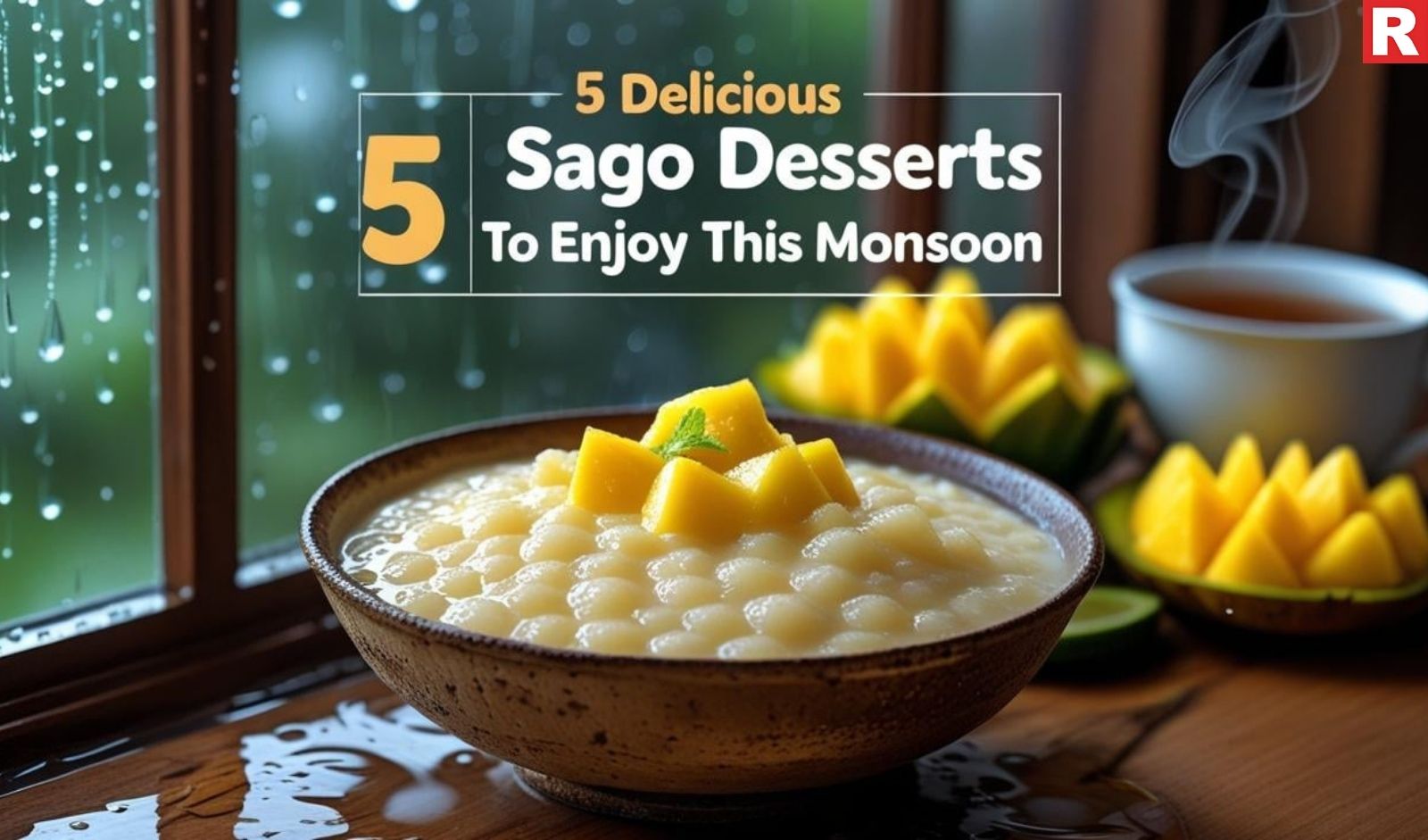 5 Delicious Sago Desserts to Enjoy This Monsoon