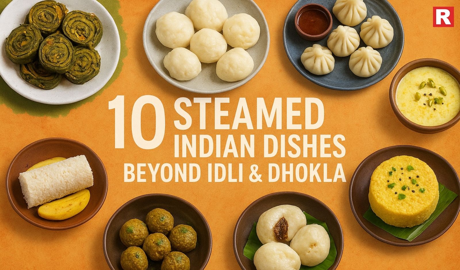 10 Steamed Indian Dishes Beyond Idli & Dhokla