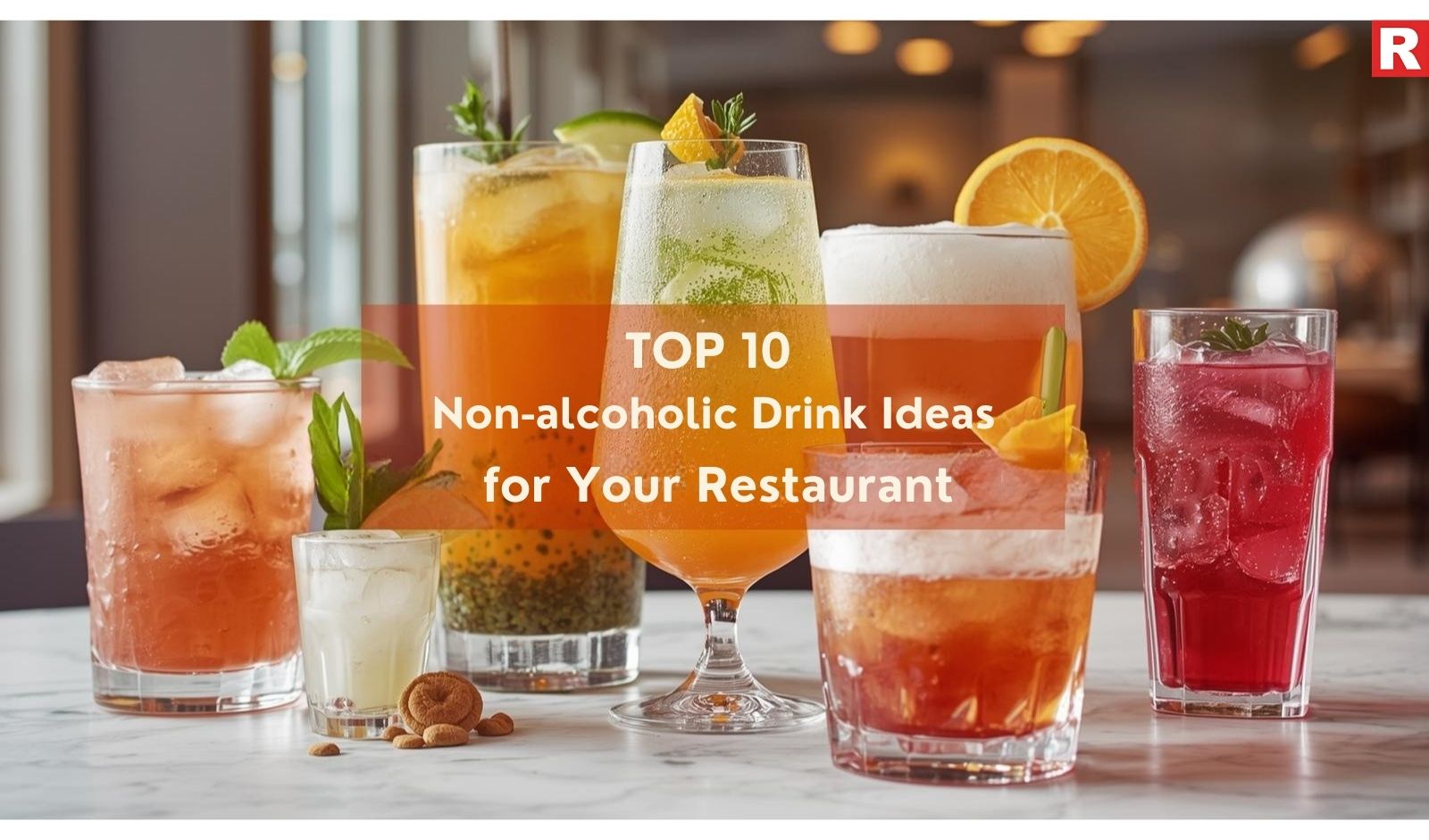 Top 10 Non-alcoholic Drink Ideas for Your Restaurant