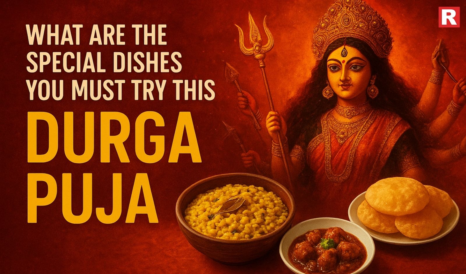 What Are the Special Dishes You Must Try This Durga Puja