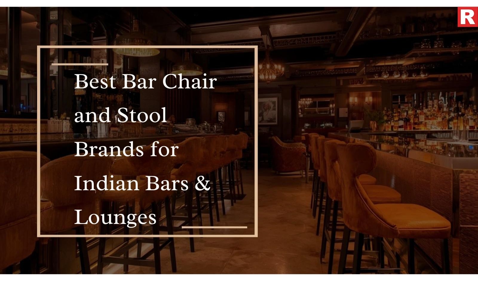 Best Bar Chair and Stool Brands for Indian Bars & Lounges
