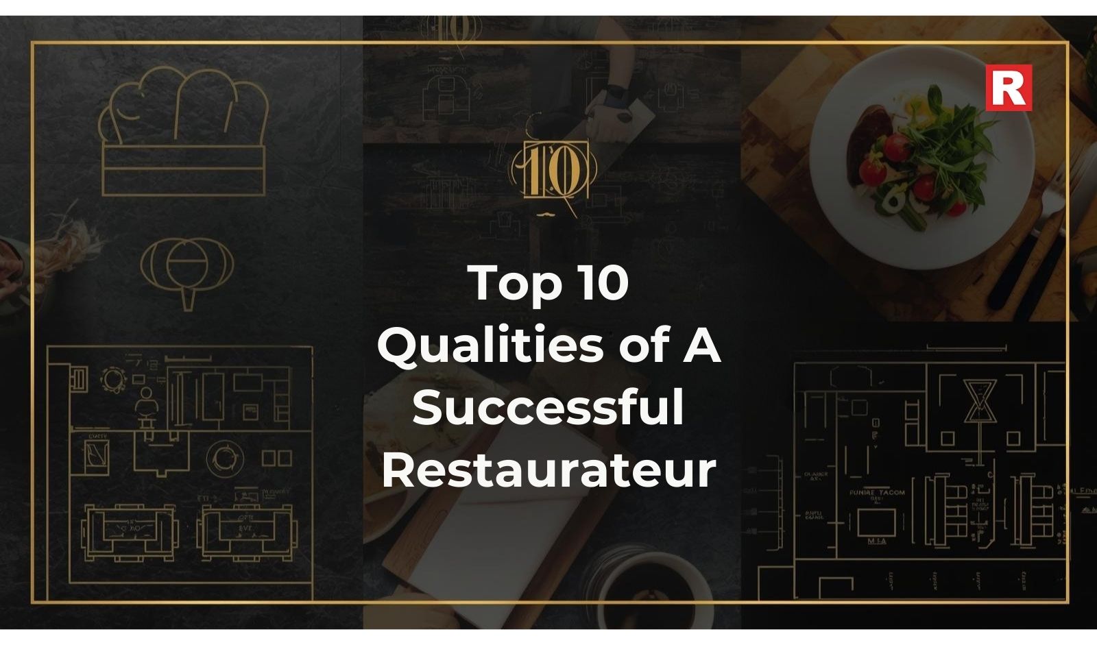 Top 10 Qualities of A Successful Restaurateur