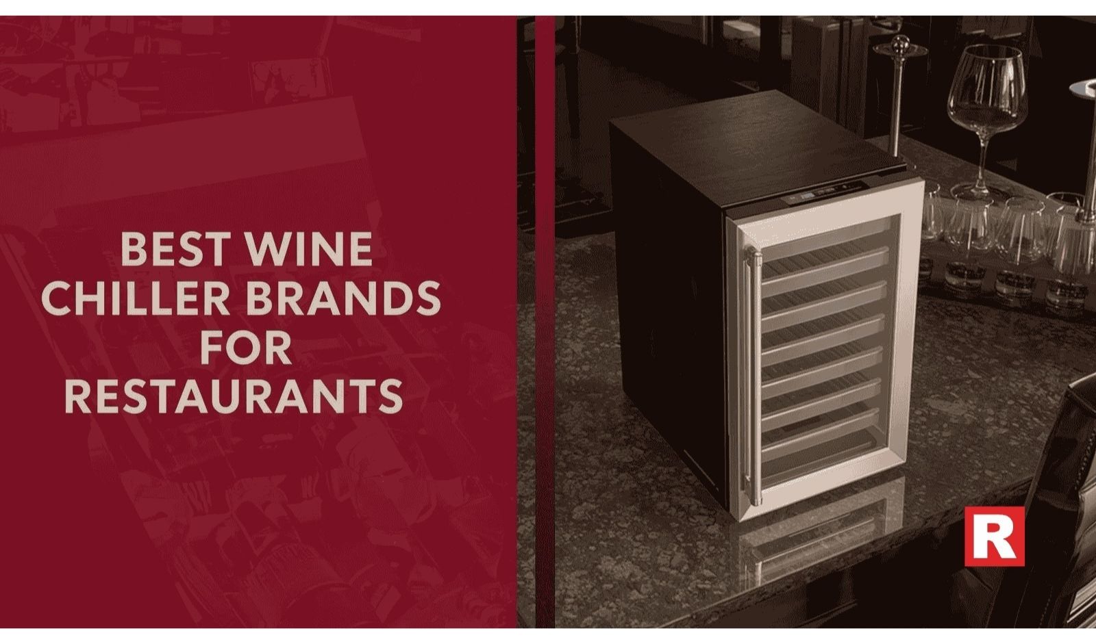 Best Wine Chiller Brands for Restaurants