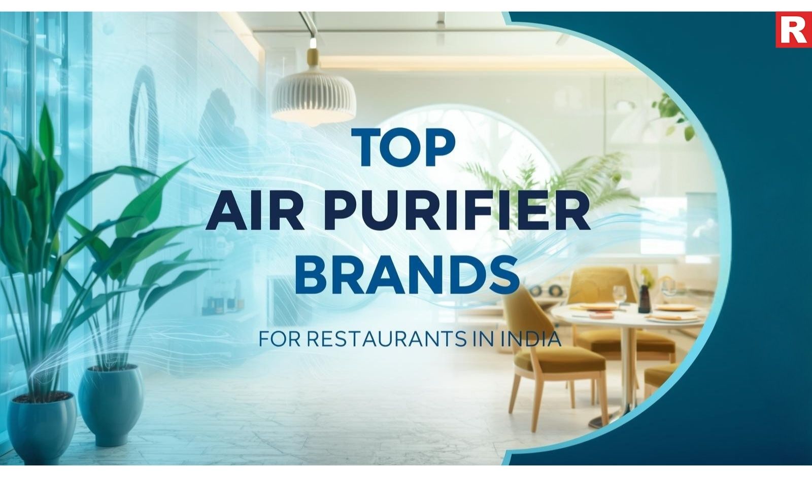 Top Air Purifier Brands for Restaurants in India