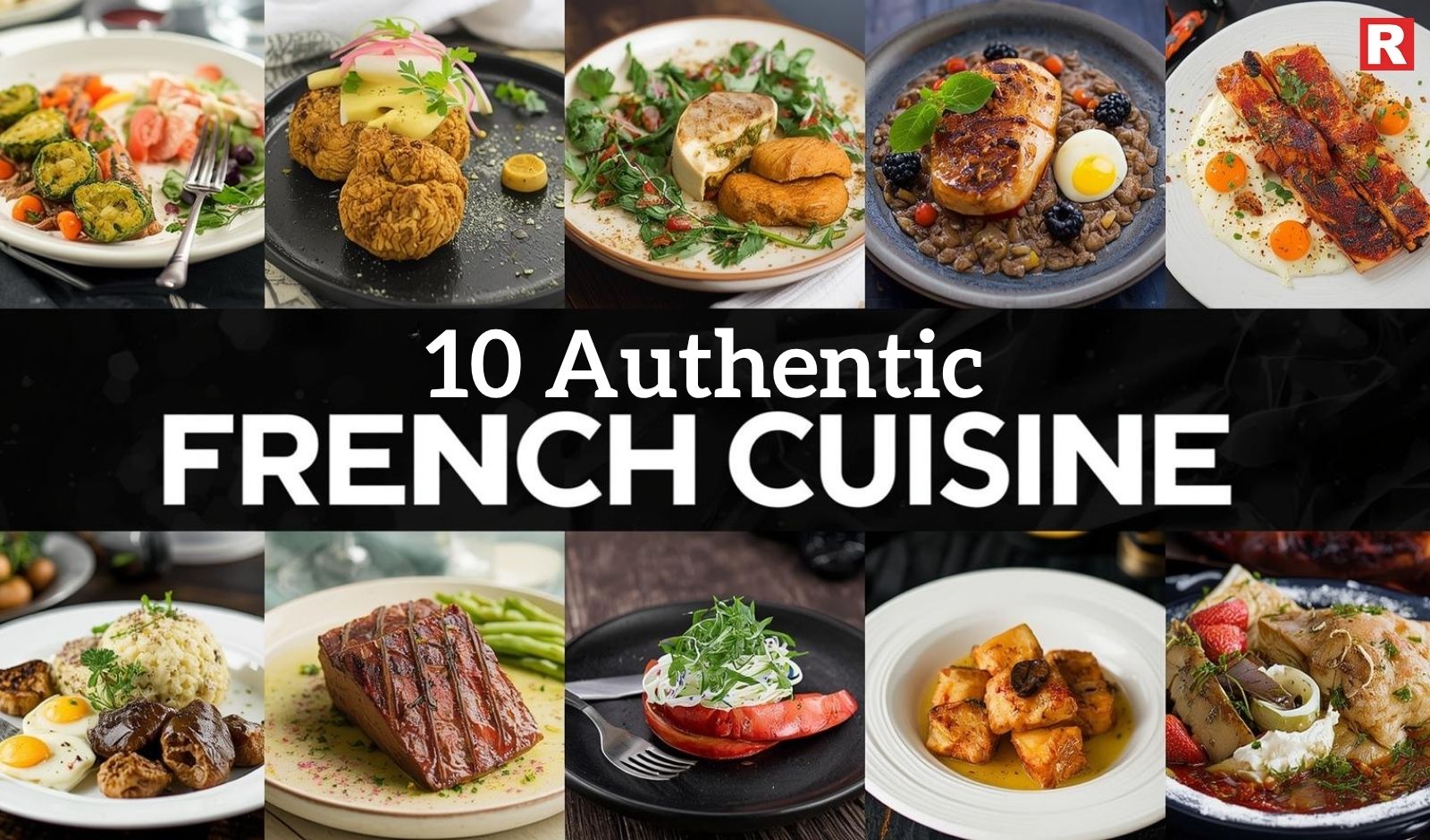 10 Authentic French Cuisine Dishes You Must Try