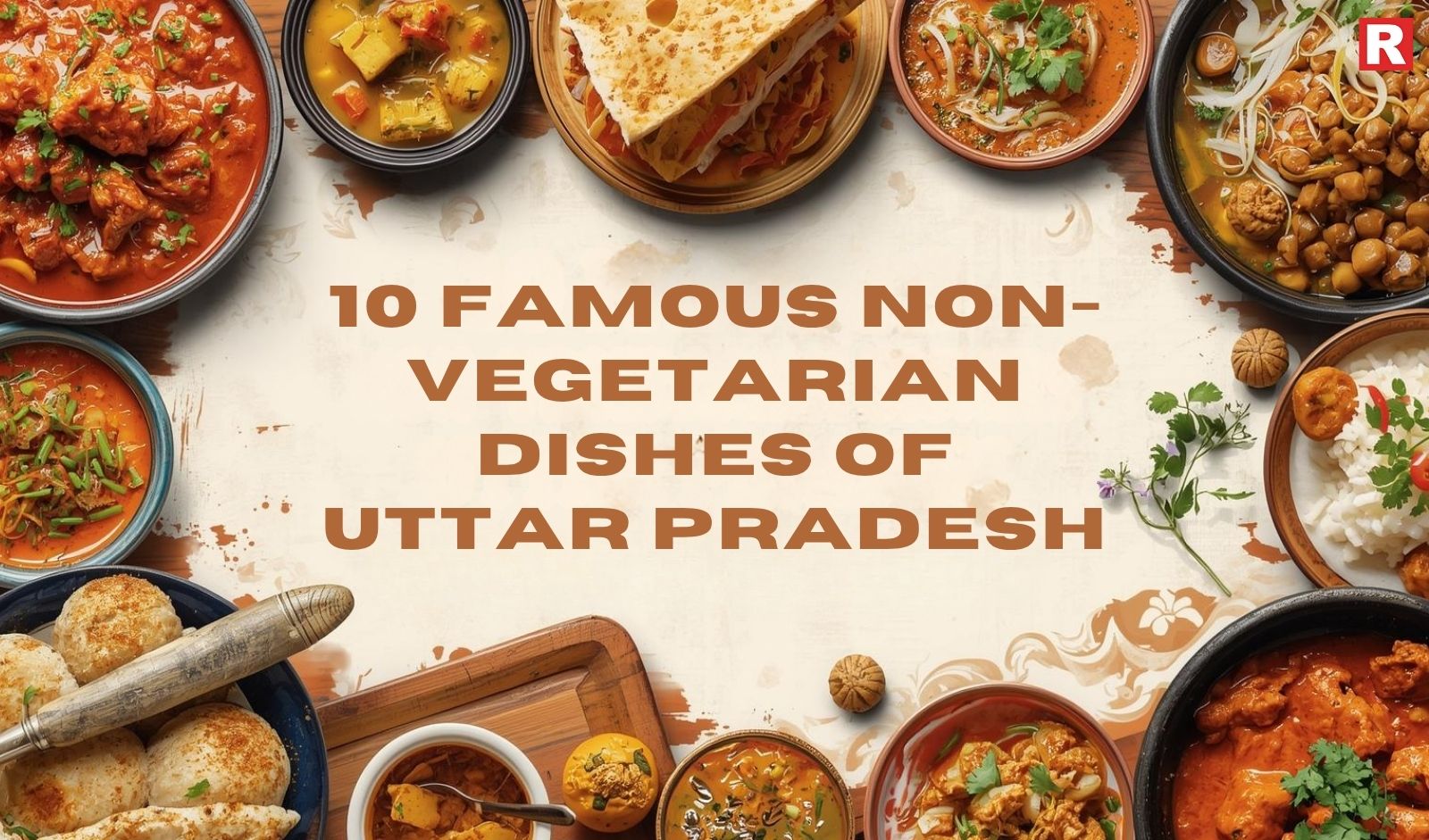 10 Famous Non-Vegetarian Dishes of Uttar Pradesh: A Journey Through Flavour and Heritage