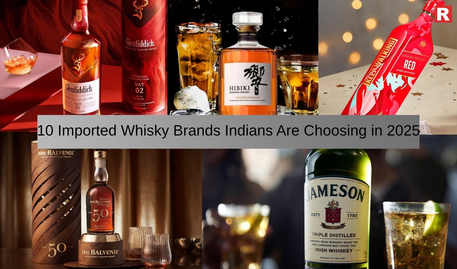 10 Imported Whisky Brands Indians Are Choosing in 2025