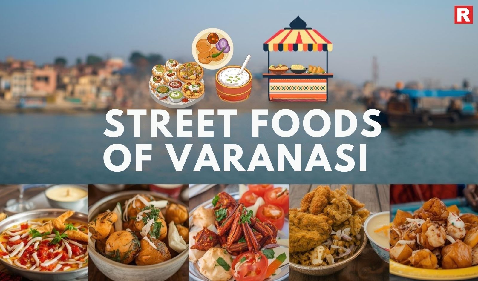 A Bite of Banaras: 8 Iconic Street Foods You Can’t Miss in Varanasi