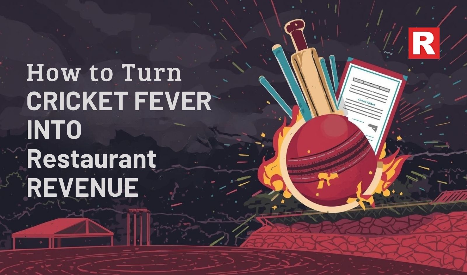 How to Turn Cricket Fever into Restaurant Revenue