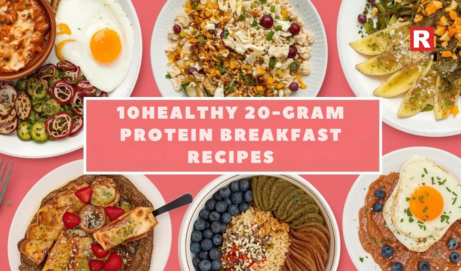 10 Healthy 20-Gram Protein Breakfast Recipes