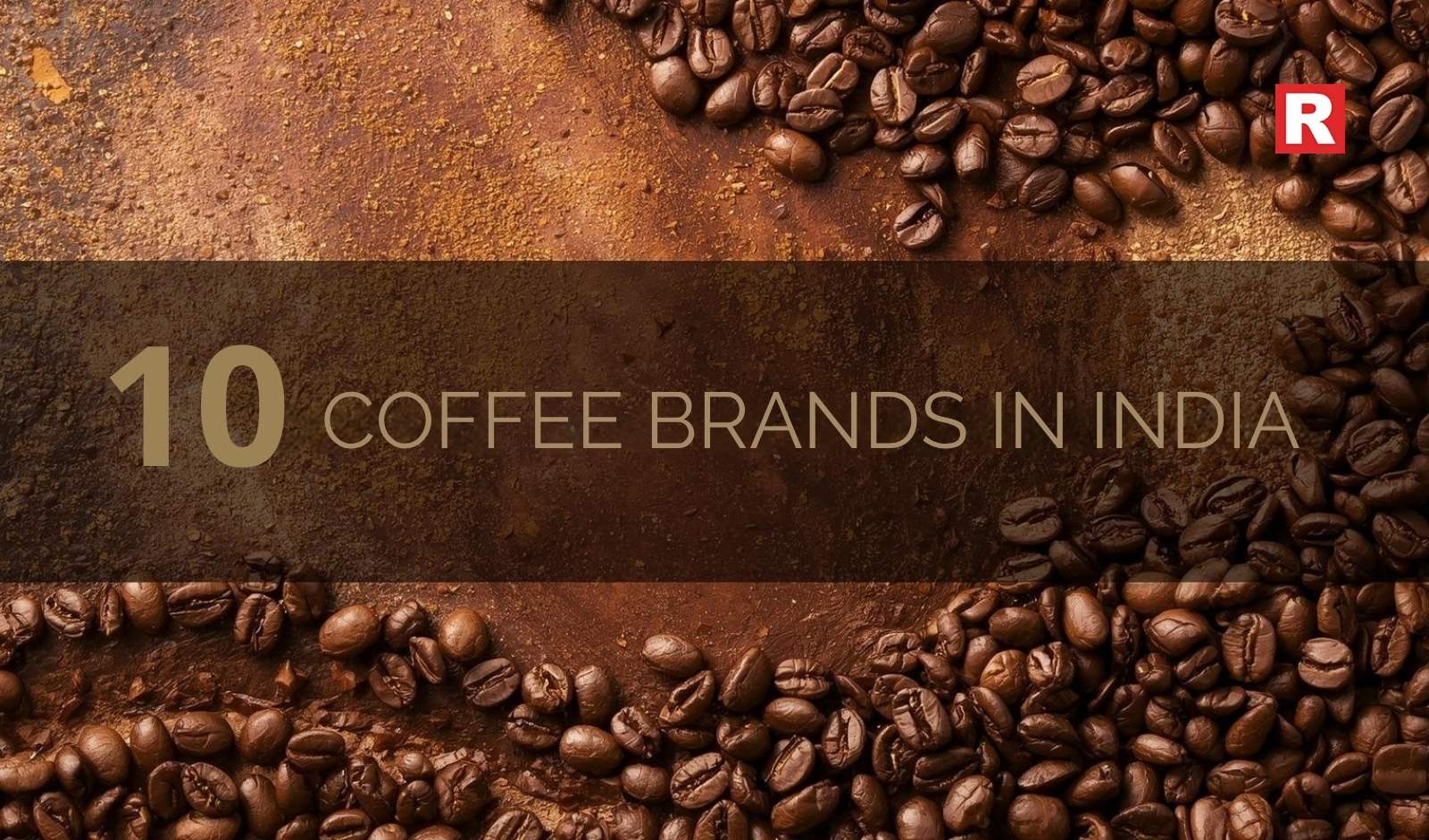 10 Best Coffee Bean Brands in India