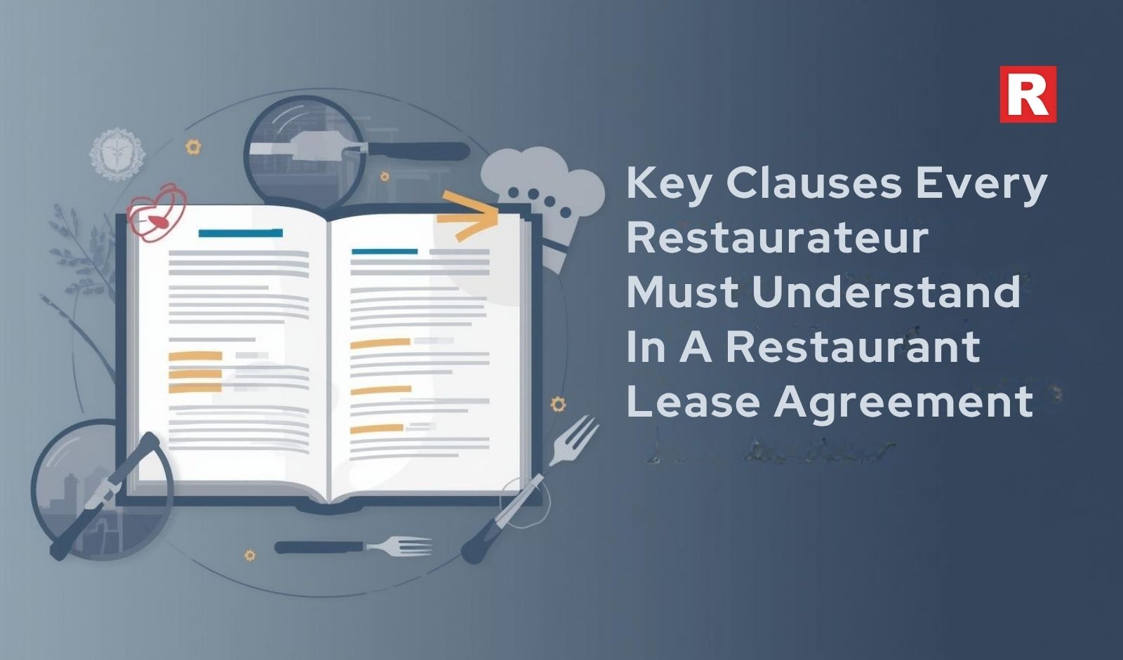 Key Clauses Every Restaurateur Must Understand In A Restaurant Lease Agreement