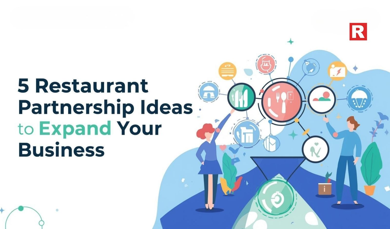 5 Restaurant Partnership Ideas to Expand Your Business