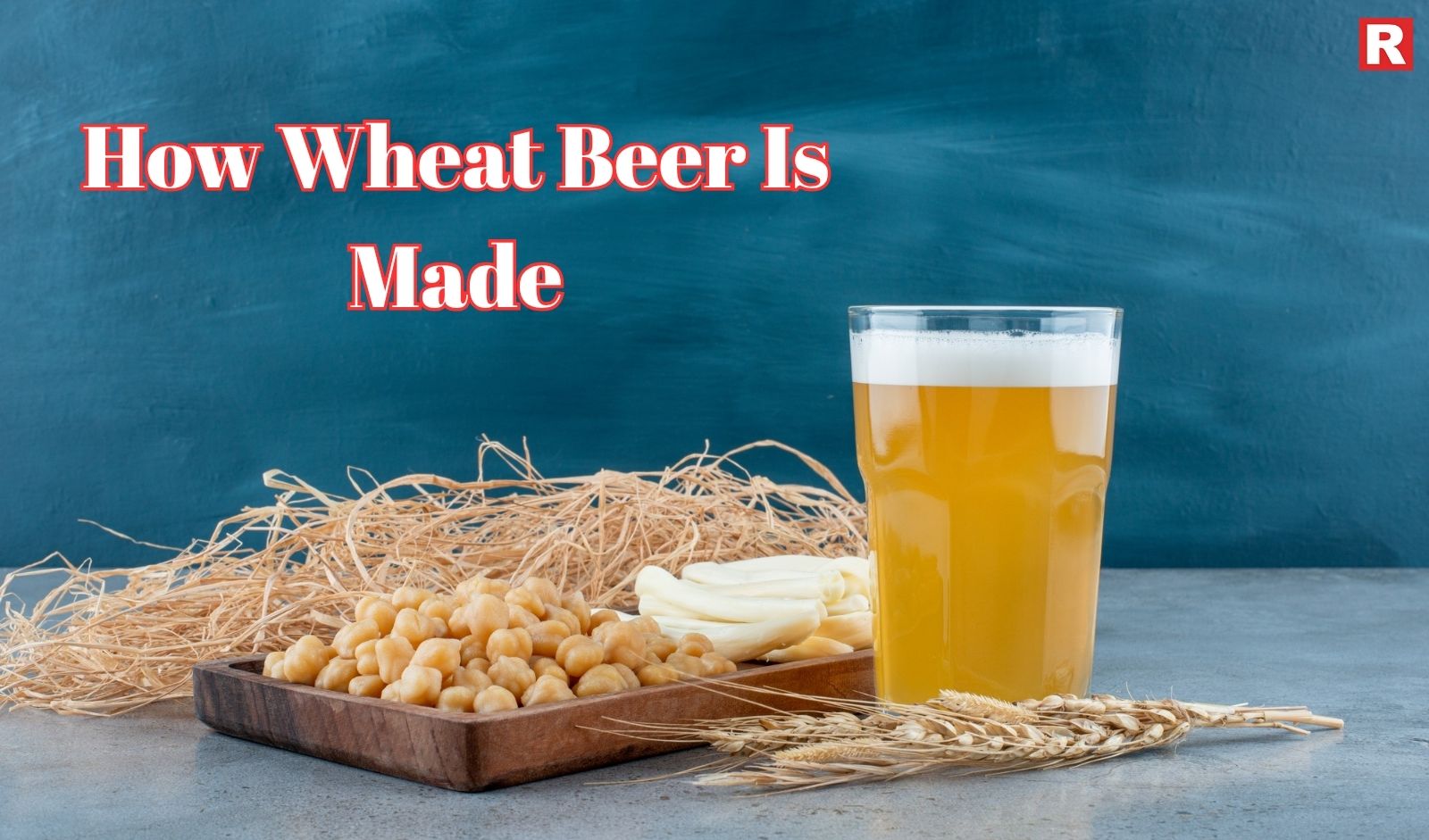 How Wheat Beer Is Made: Inside the Craft + Top 7 Wheat Beer Brands in India