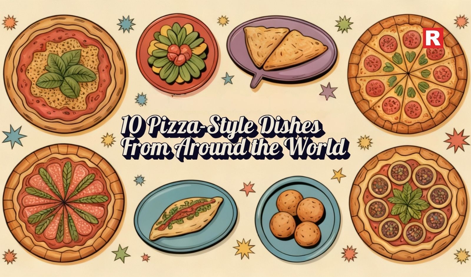 10 Pizza-Style Dishes From Around the World You Didn’t Know About
