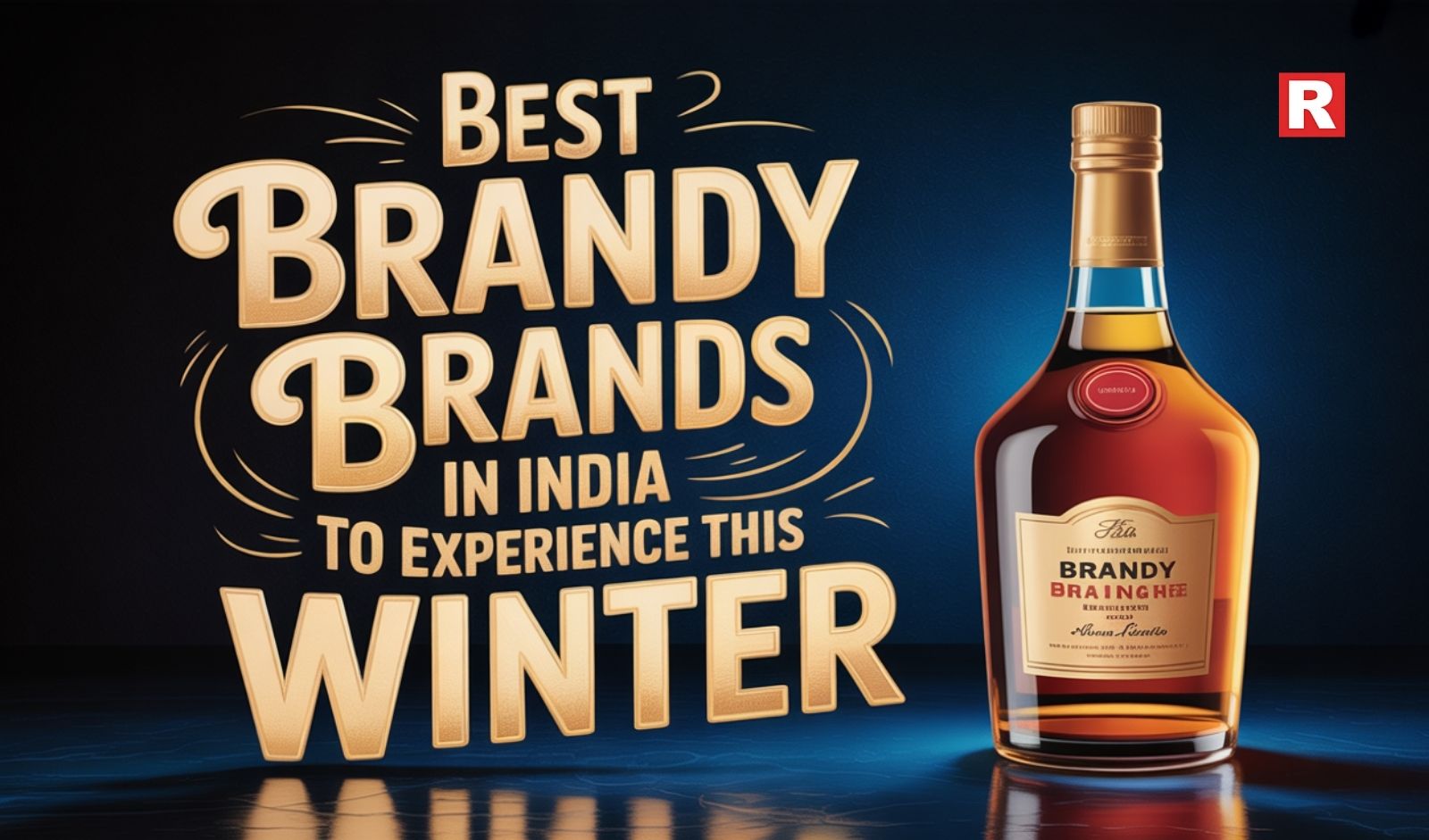 Best Brandy Brands in India to Experience This Winter