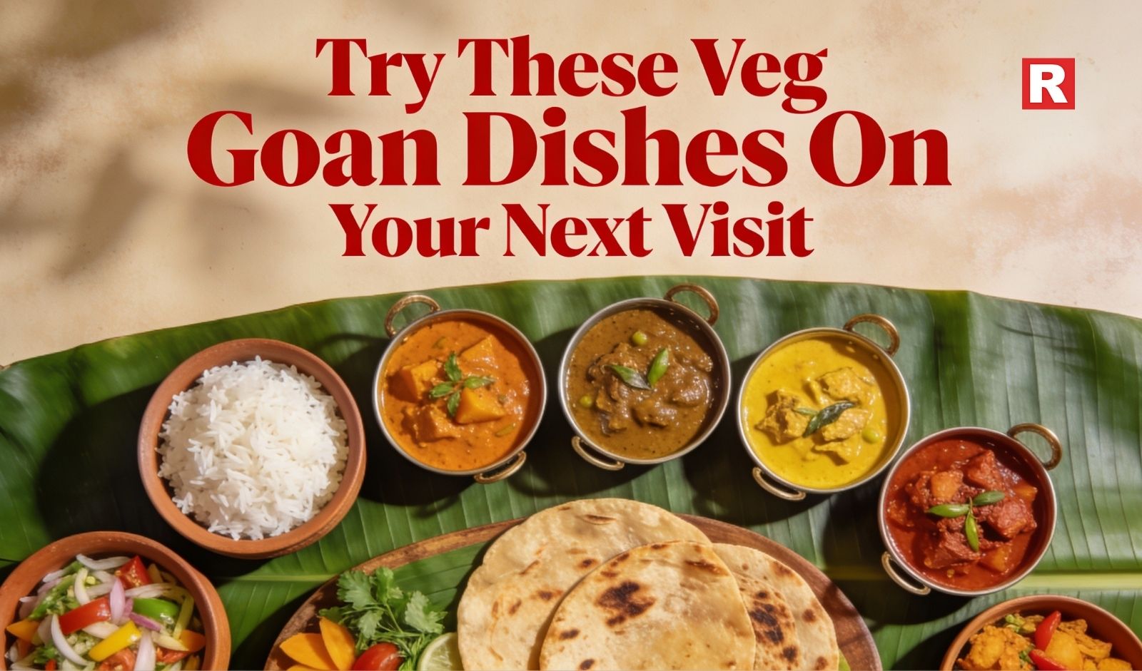 Try These Veg Goan Dishes On Your Next Visit