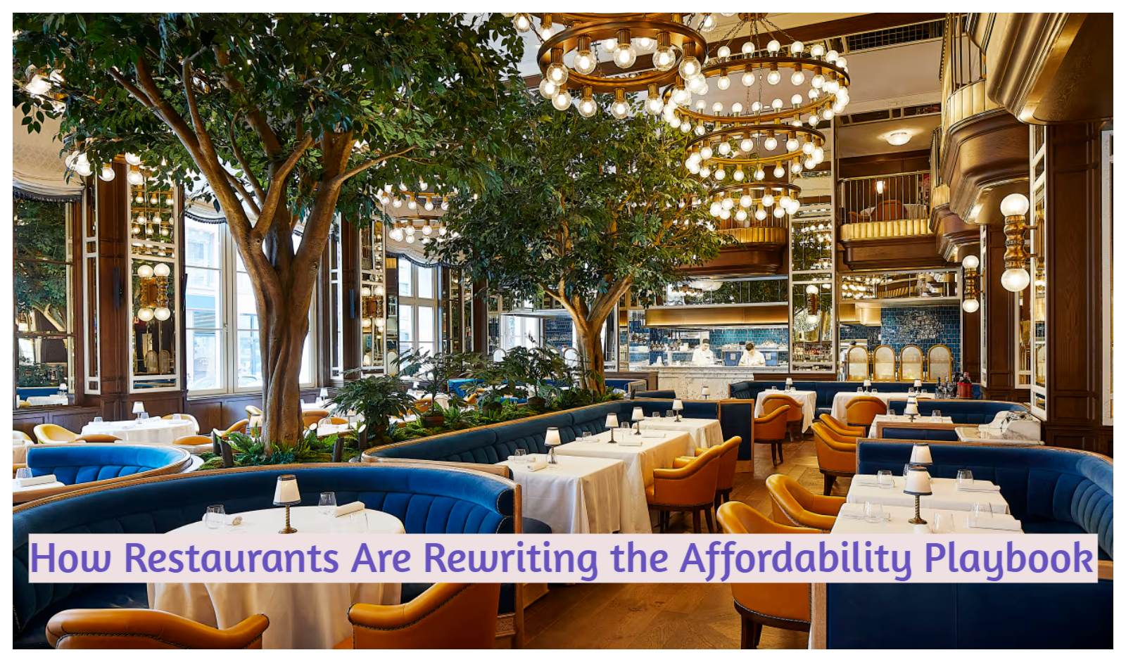 How Restaurants Are Rewriting the Affordability Playbook
