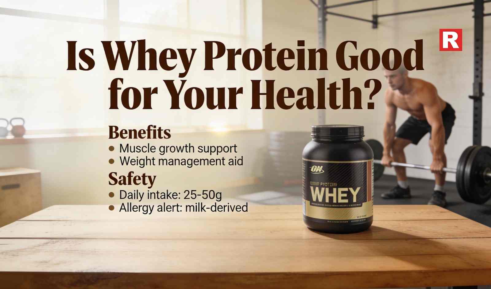 Is Whey Protein Good for Your Health? Benefits, Safety, and Top Whey Protein Brands