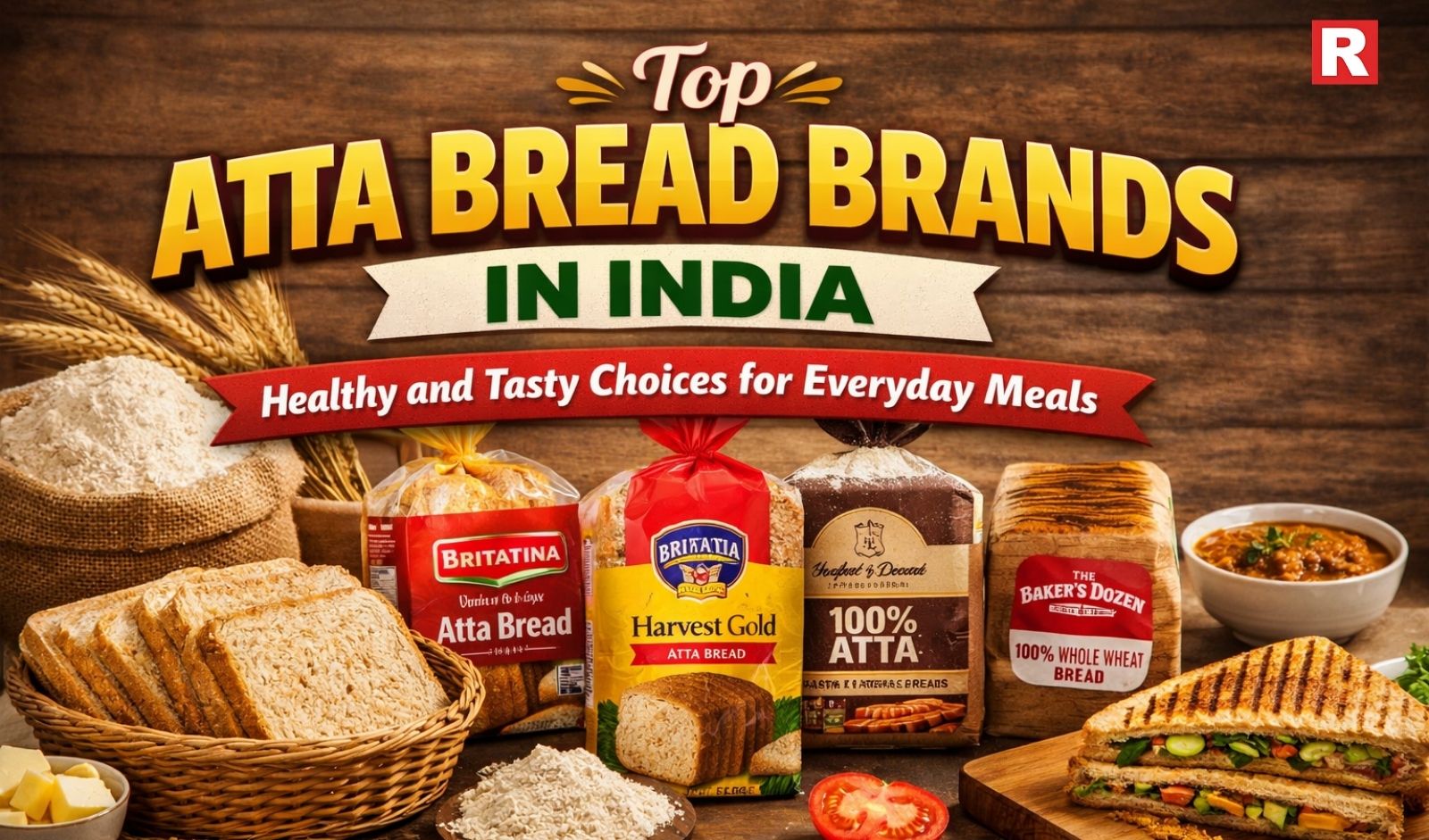 Top Atta Bread Brands in India: Healthy and Tasty Choices for Everyday Meals