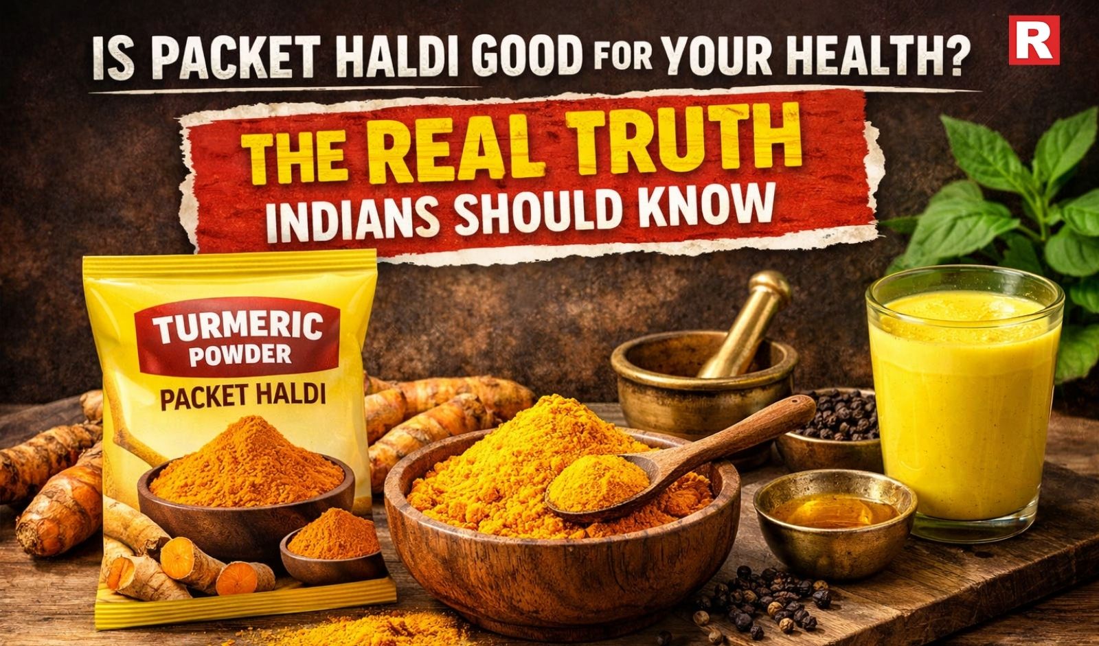 Is Packet Haldi Good for Your Health? The Real Truth Indians Should Know