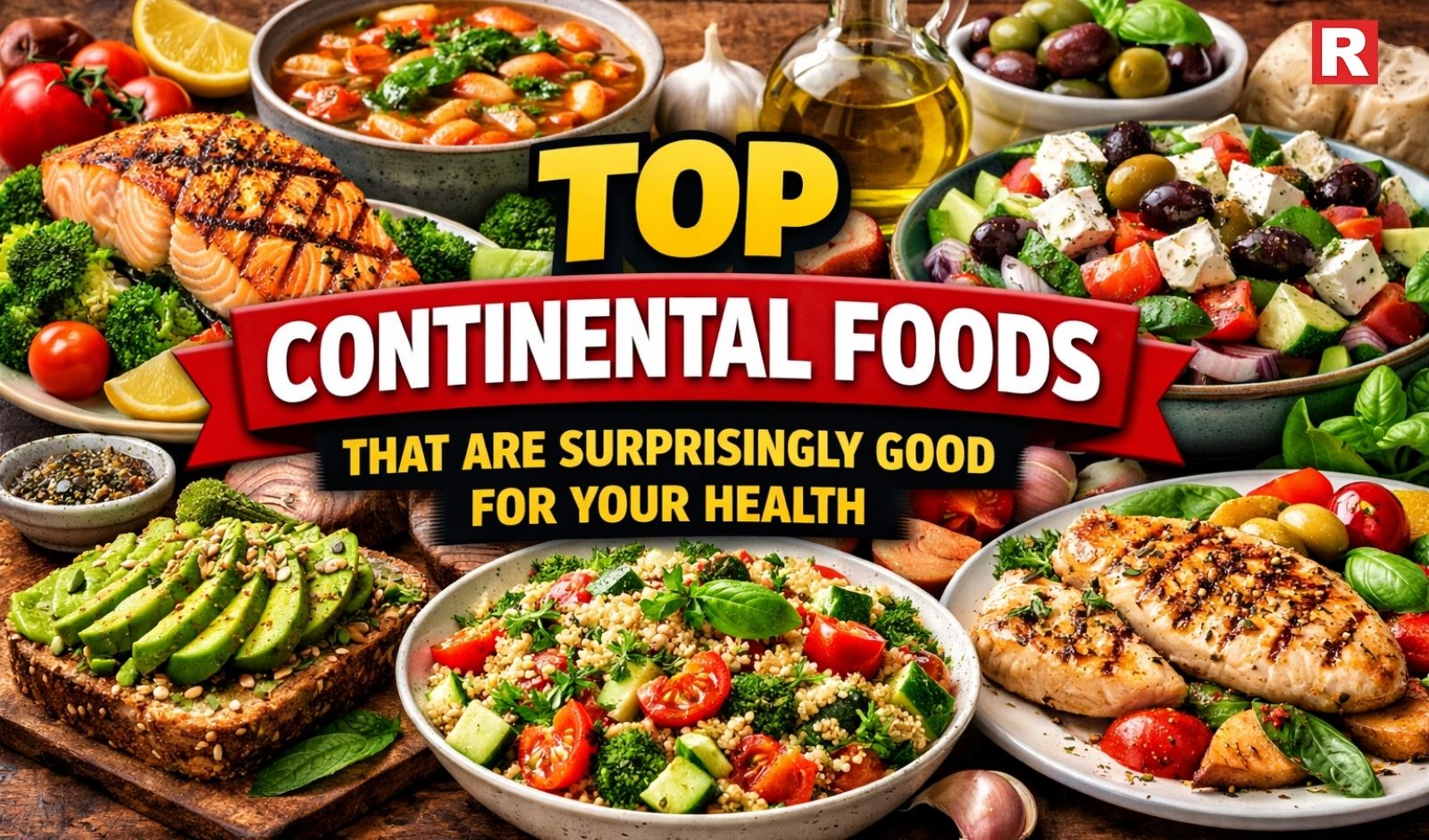Top Continental Foods That Are Surprisingly Good for Your Health