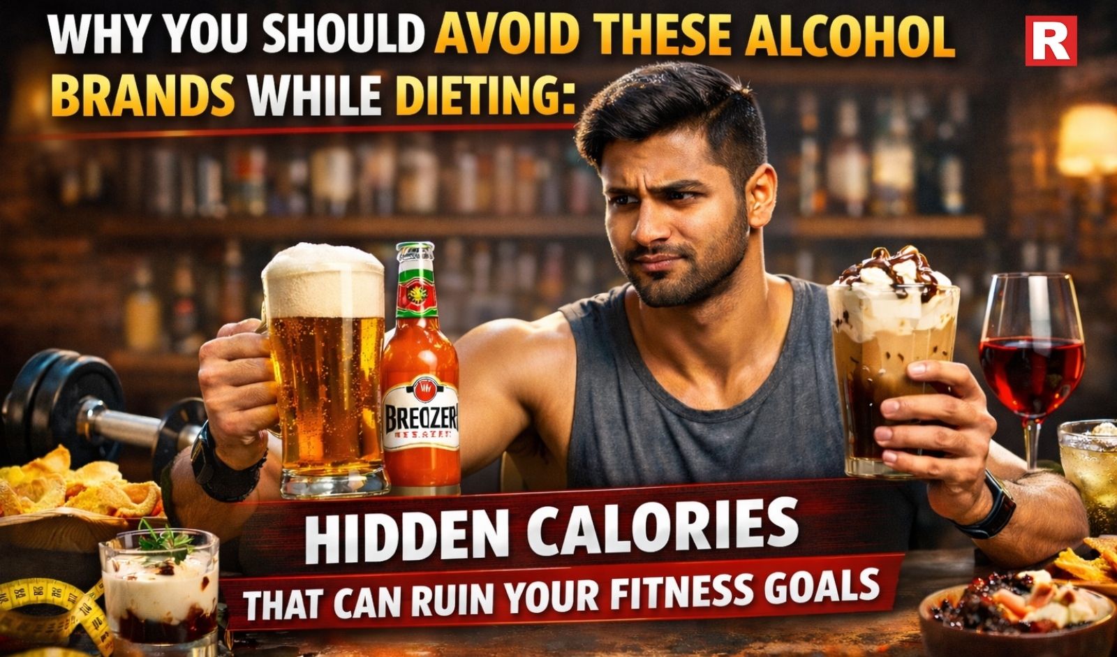 Why You Should Avoid These Alcohol Brands While Dieting: Hidden Calories That Can Ruin Your Fitness Goals