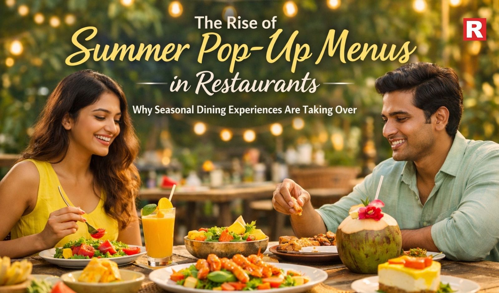 The Rise of Summer Pop-Up Menus in Restaurants: Why Seasonal Dining Experiences Are Taking Over