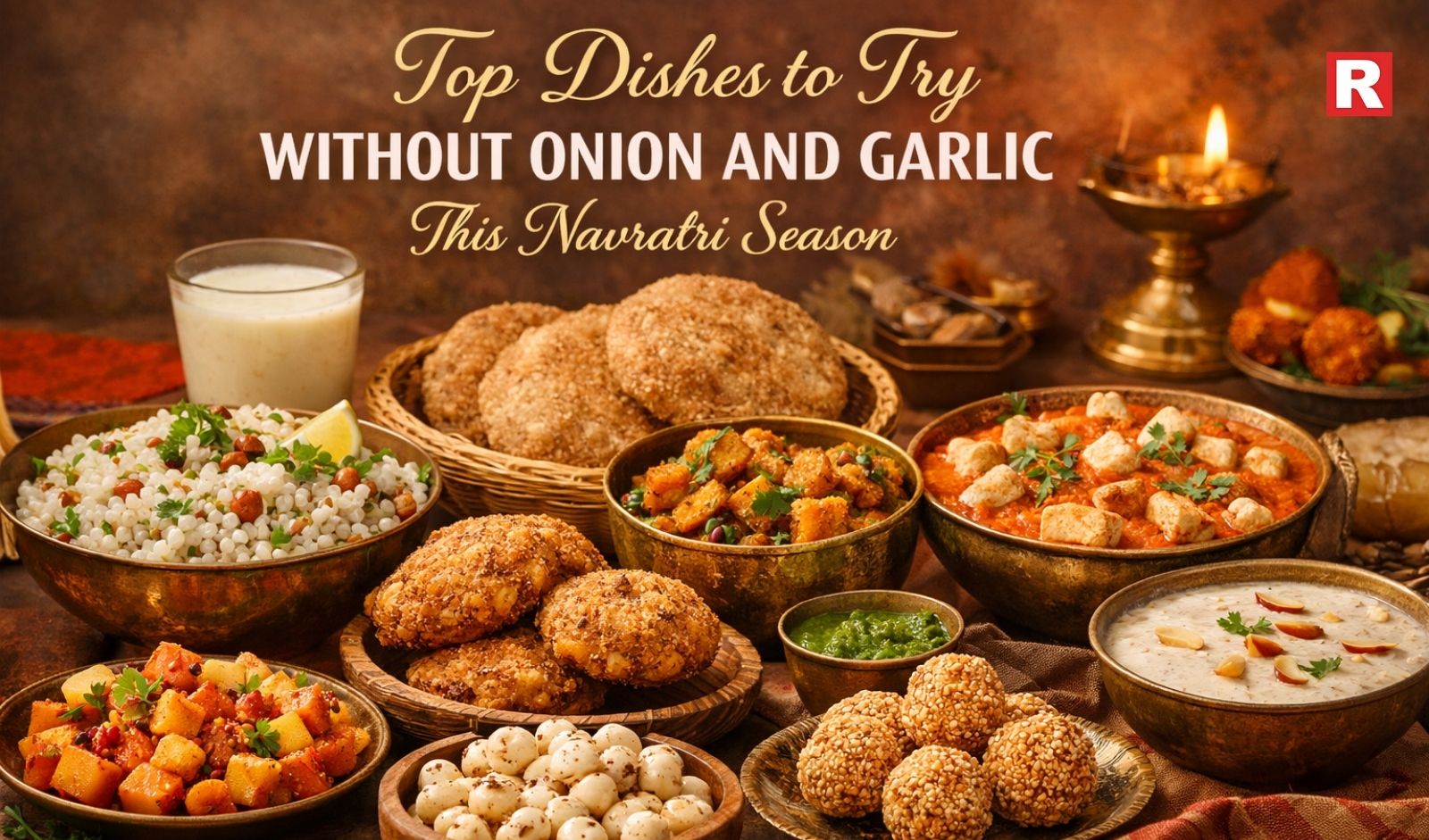Top Dishes to Try Without Onion and Garlic This Navratri Season