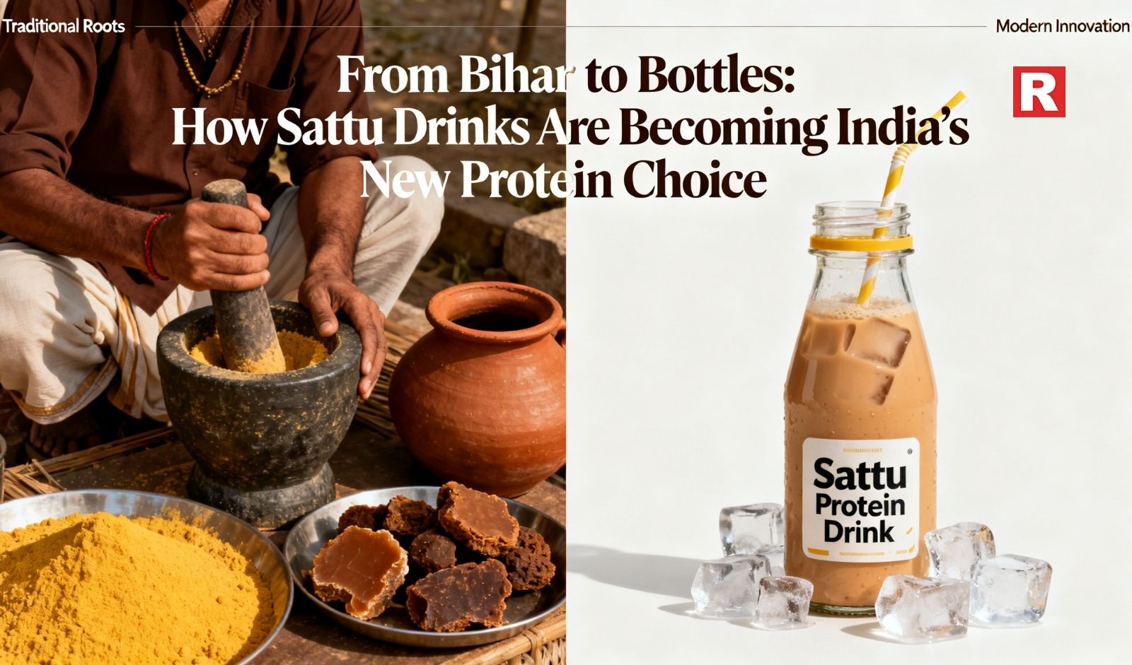 From Bihar to Bottles: How Sattu Drinks Are Becoming India’s New Protein Choice