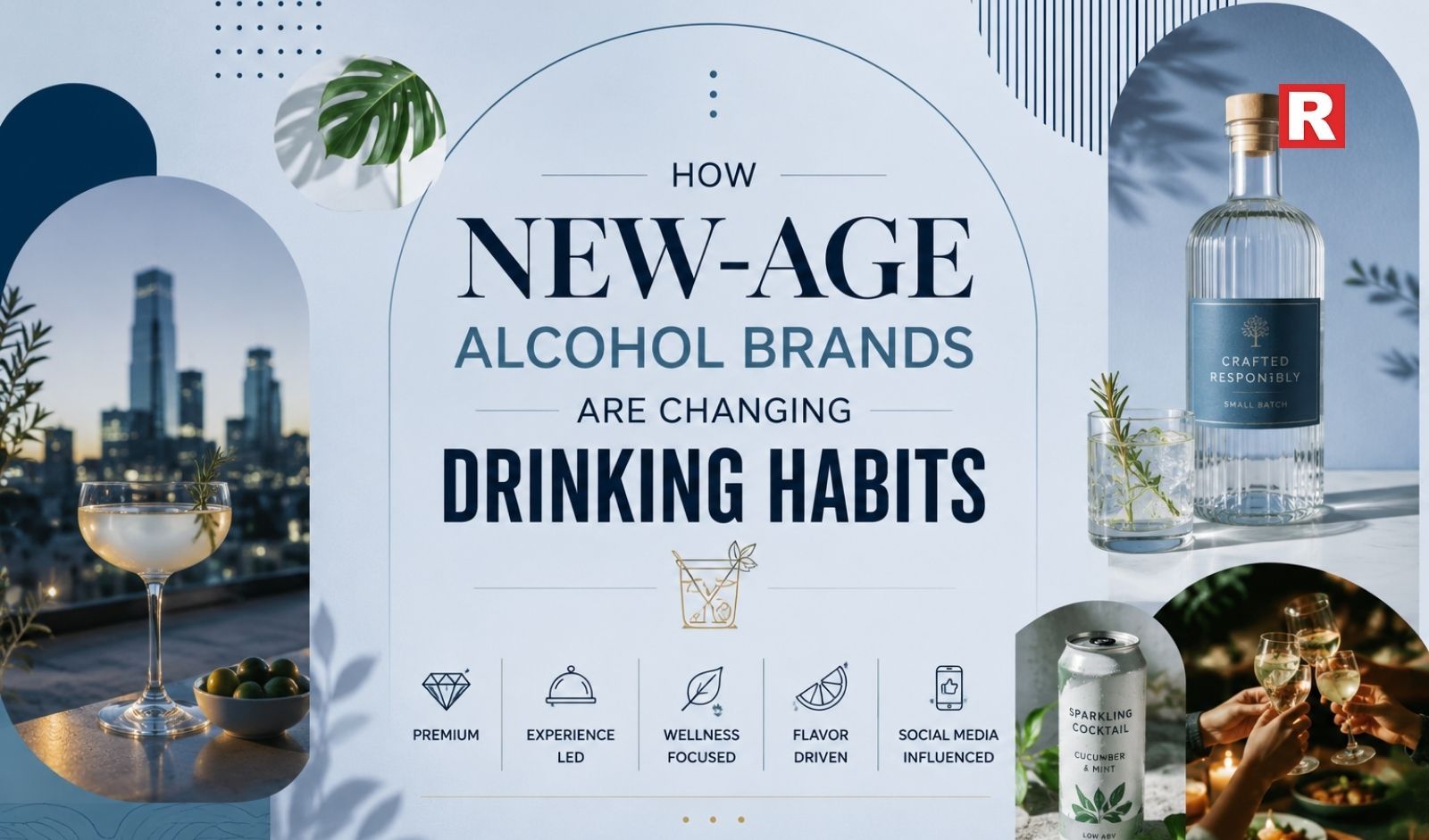How New-Age Alcohol Brands Are Changing Drinking Habits