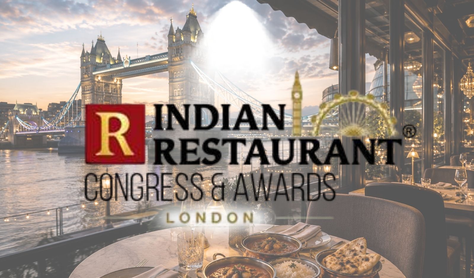 Indian Restaurant Congress Goes Global with First International Edition in London