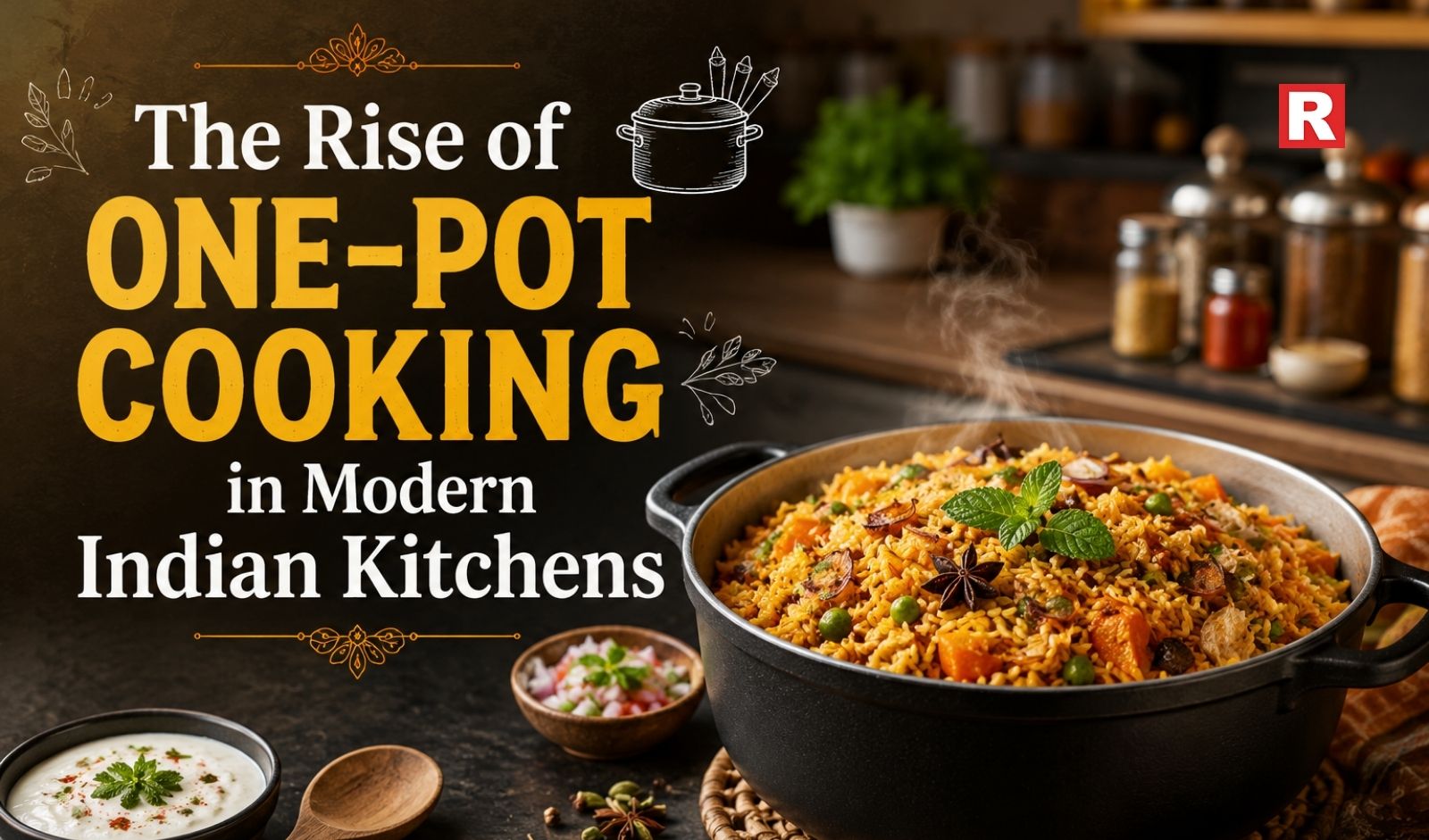 The Rise of One-Pot Cooking in Modern Indian Kitchens
