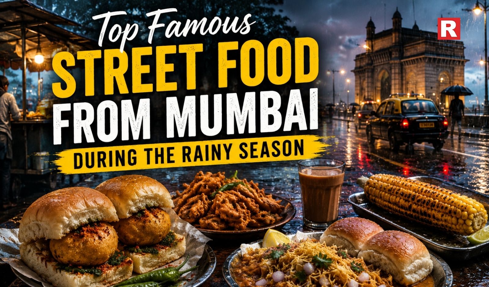 Top Famous Street Food from Mumbai During the Rainy Season
