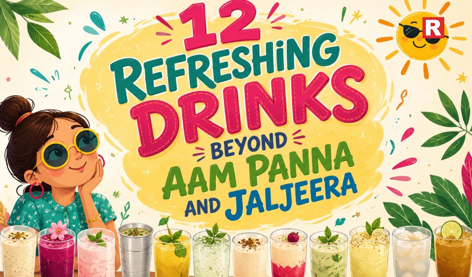 12 Refreshing Drinks Beyond Aam Panna and Jaljeera