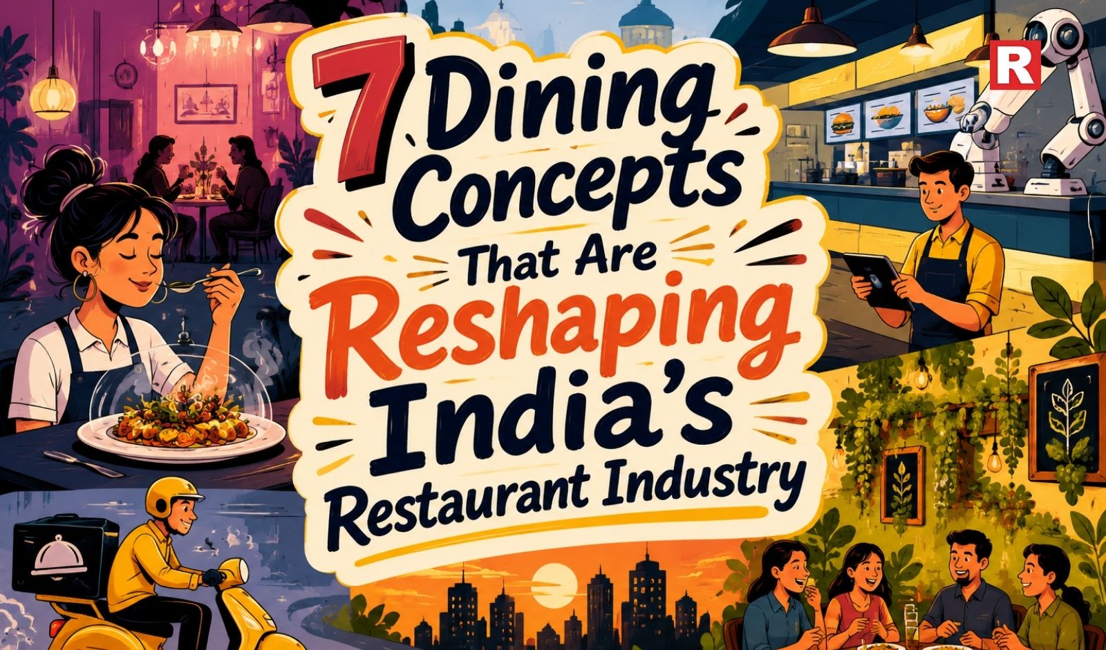 7 Dining Concepts That Are Reshaping India's Restaurant Industry