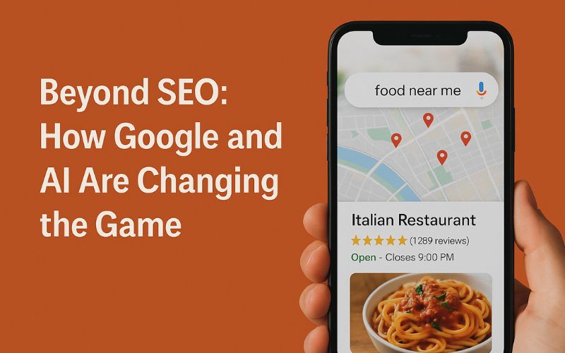 Beyond SEO: How Google and AI Are Changing the Game