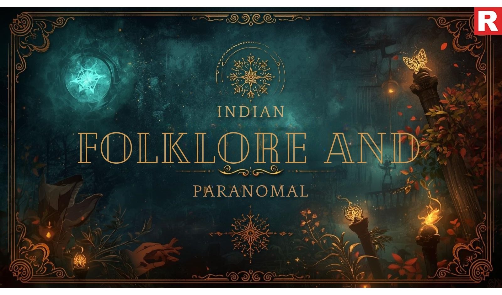 Indian Folklore and Paranormal