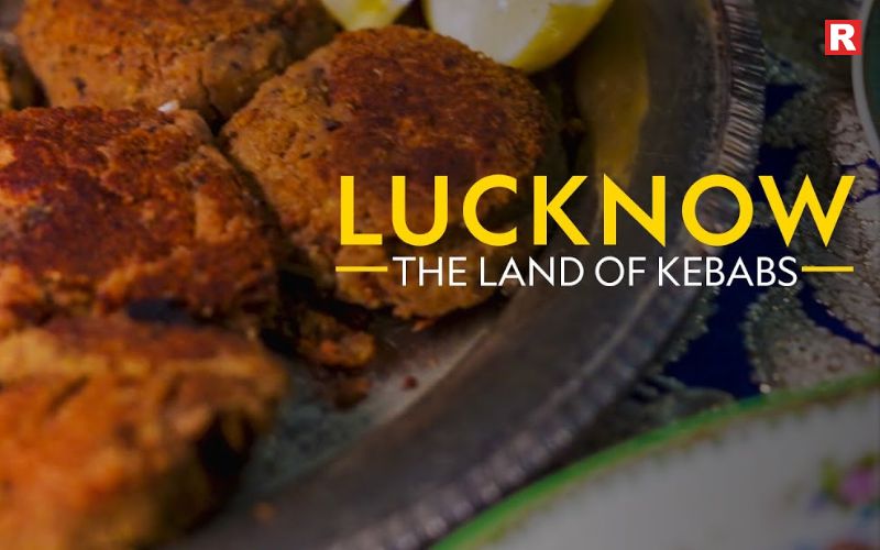Lucknow – The Land of Nawabi Kebabs