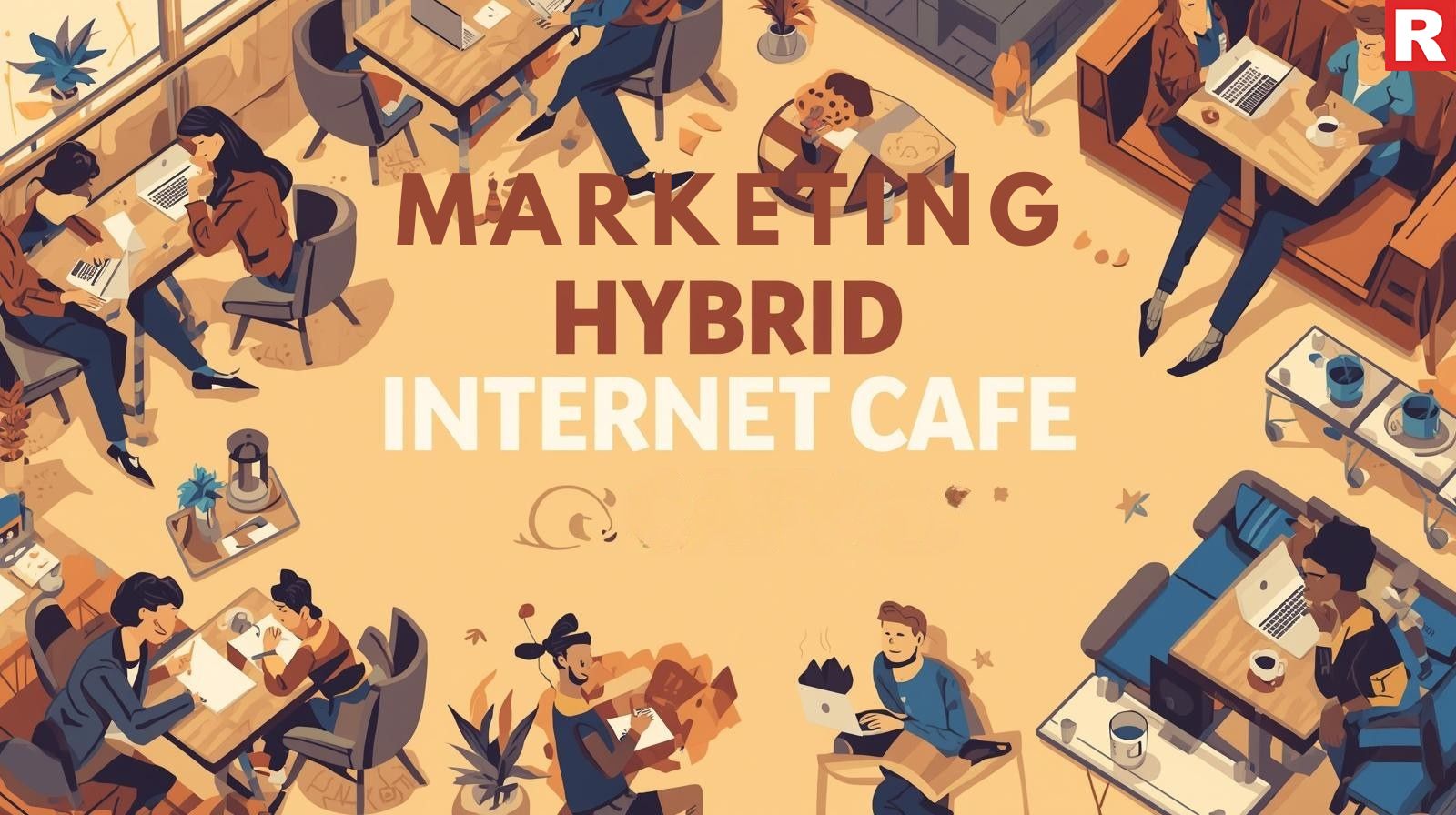 Marketing the Hybrid Internet Cafe