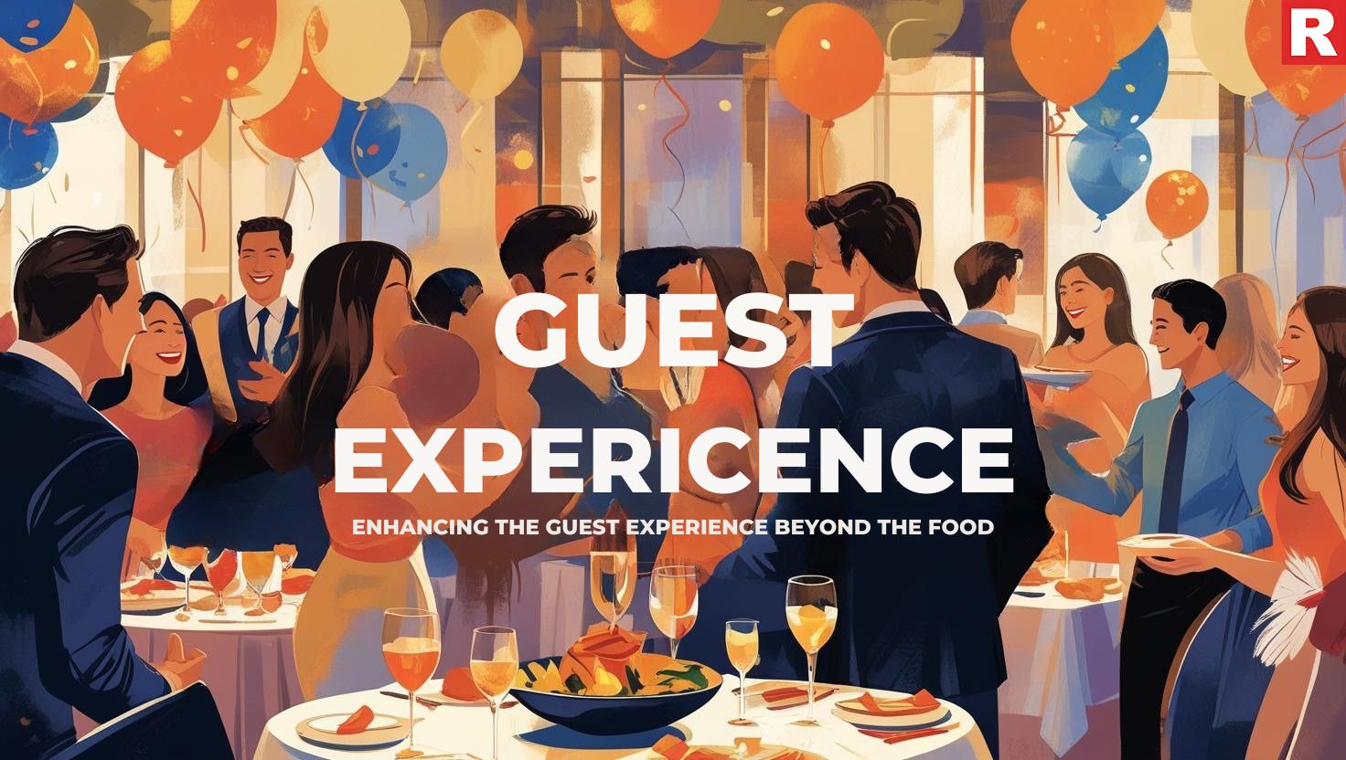5. Managing the Guest Experience: Beyond the Food