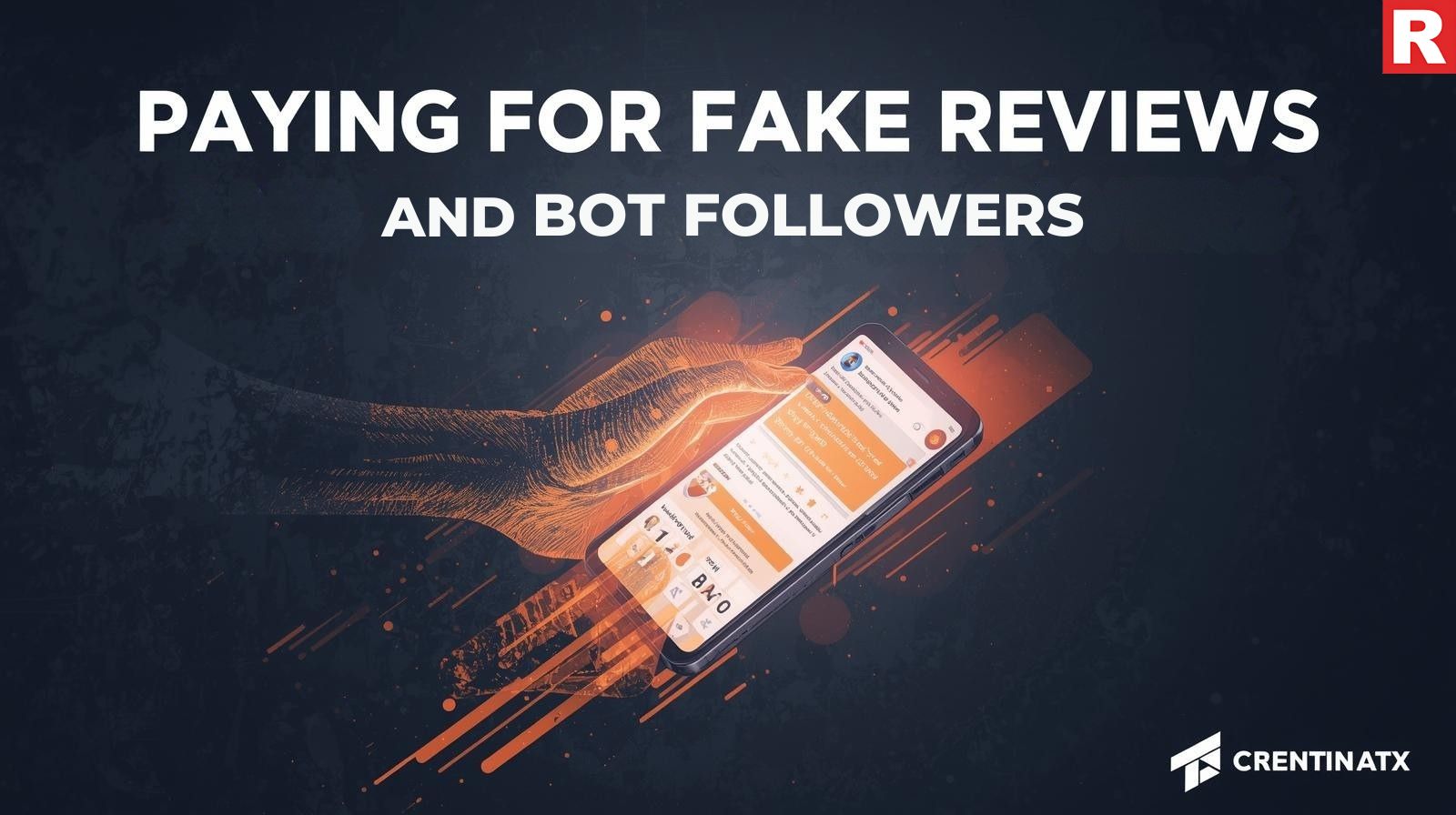 3. Paying for Fake Reviews and Bot Followers