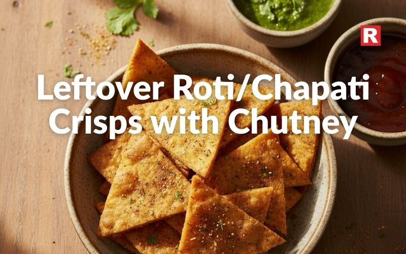7. Leftover Roti/Chapati Crisps with Chutney