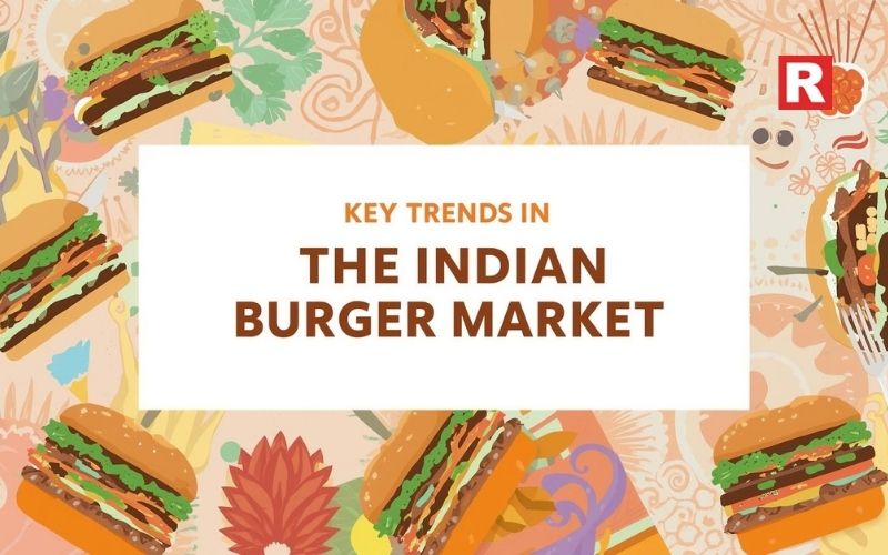 Key Trends In The Indian Burger Market