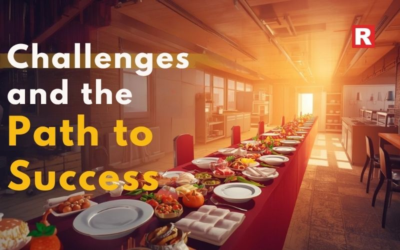 Challenges and the Path to Success