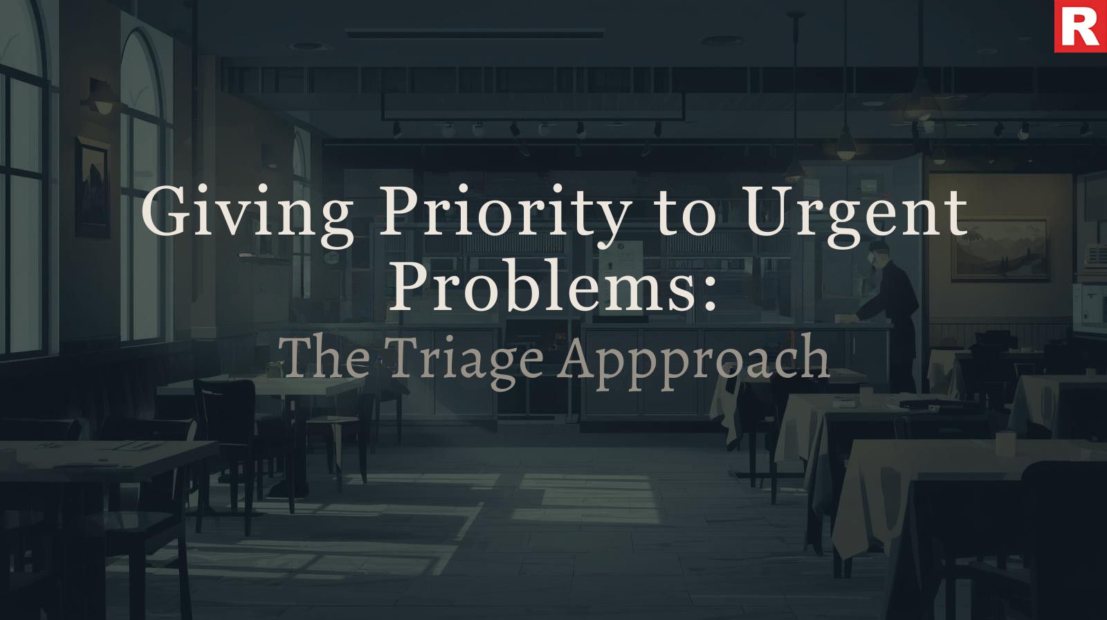 Giving Priority to Urgent Problems: The Triage Approach