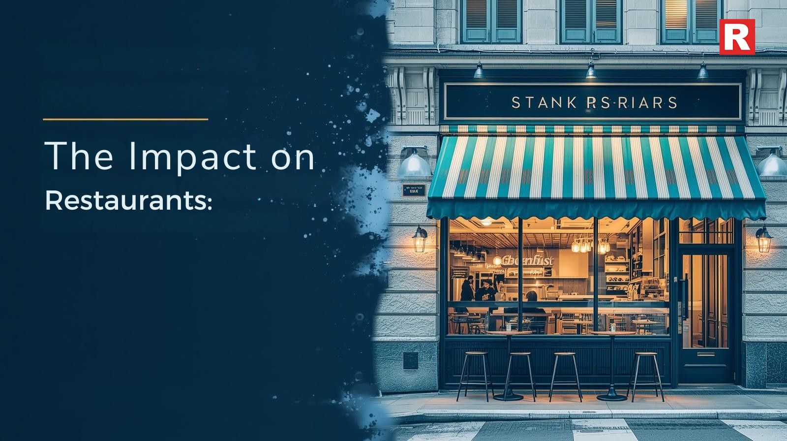 The Impact on Restaurants: From Burden to Business Advantage