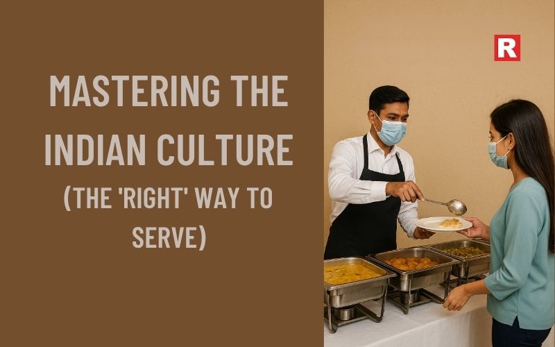 Module 1: Mastering the Indian Culture (The ‘Right’ Way to Serve)