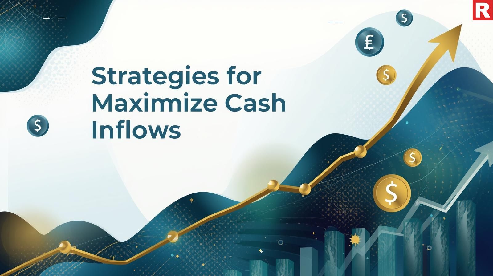 Strategies for Maximizing Cash Inflows
