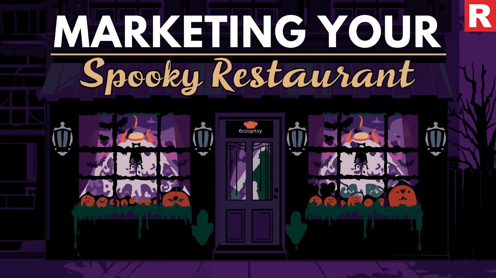 Marketing Your Spooky Restaurant